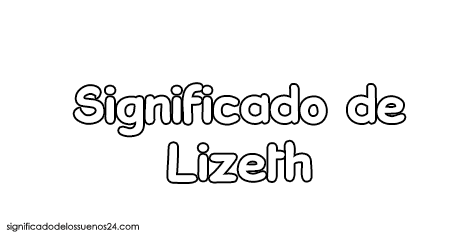 significado de lizeth