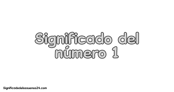 significado del numero 1