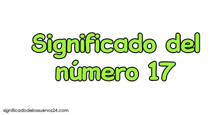 significado del numero 17