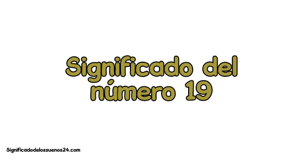 significado del numero 19