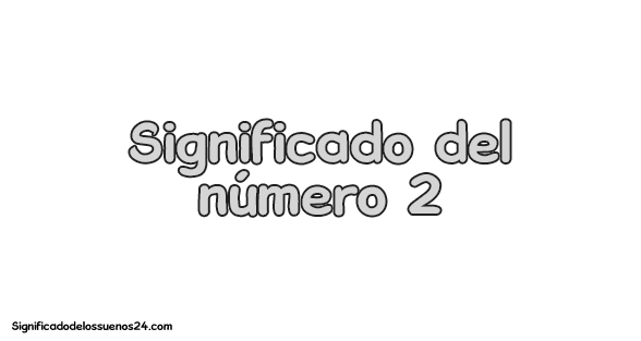 significado del numero 2