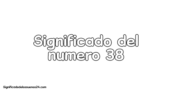 significado del numero 38